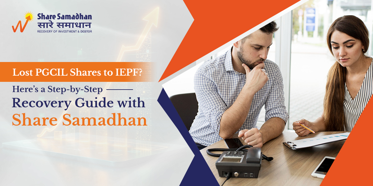 Lost PGCIL Shares to IEPF? Here’s a Step-by-Step Recovery Guide with Share Samadhan