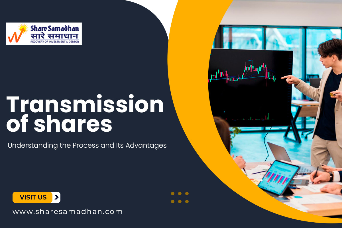 Transmission of Shares: Understanding the Process and Its Advantages