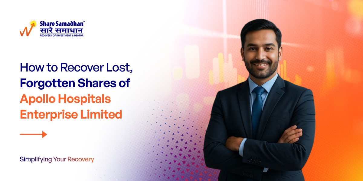 How to Recover Lost, Forgotten Shares of Apollo Hospitals Enterprise Limited