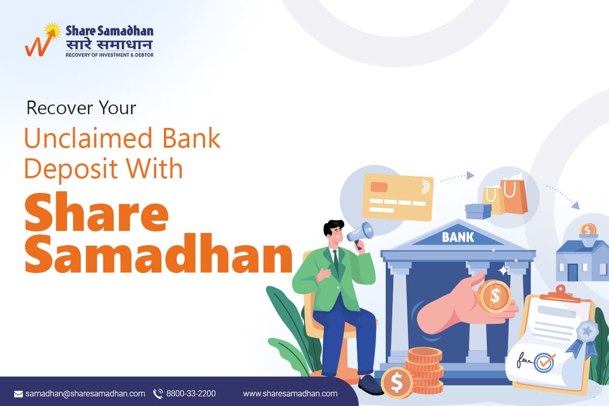 Recover Your Unclaimed Bank Deposit With Share Samadhan