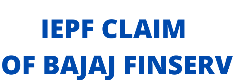 IEPF claim of  BAJAJ FINSERV LTD shares / unclaimed dividend of BAJAJ FINSERV LTD shares?