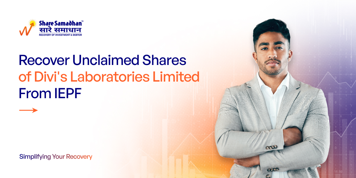 Recover Unclaimed Shares of Divi's Laboratories Limited From IEPF