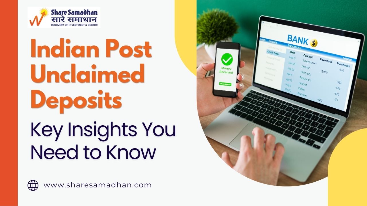 Indian Post Unclaimed Deposits: Key Insights You Need to Know
