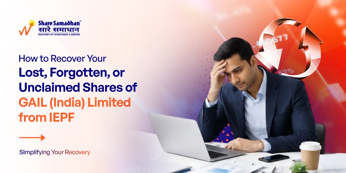How to Recover Your Lost, Forgotten, or Unclaimed Shares of GAIL (India) Limited from IEPF