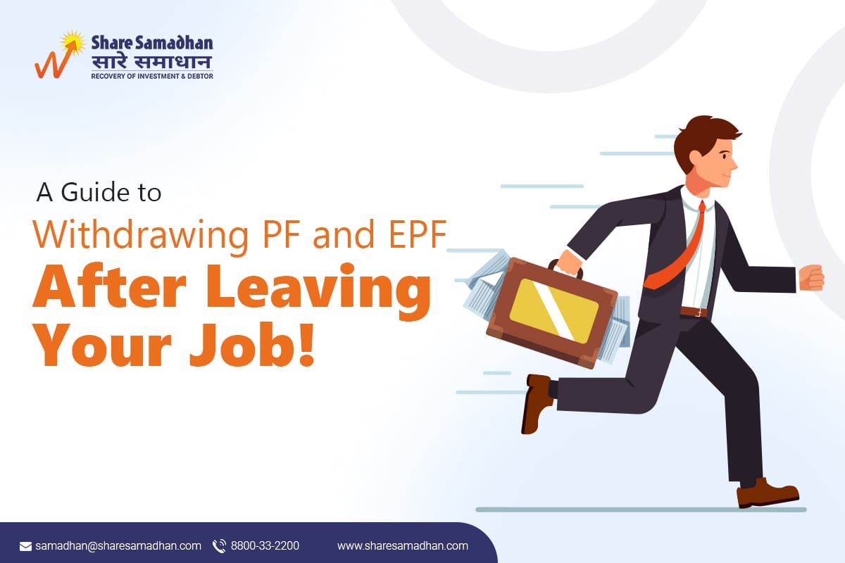 A Guide to Withdrawing PF and EPF After Leaving Your Job!