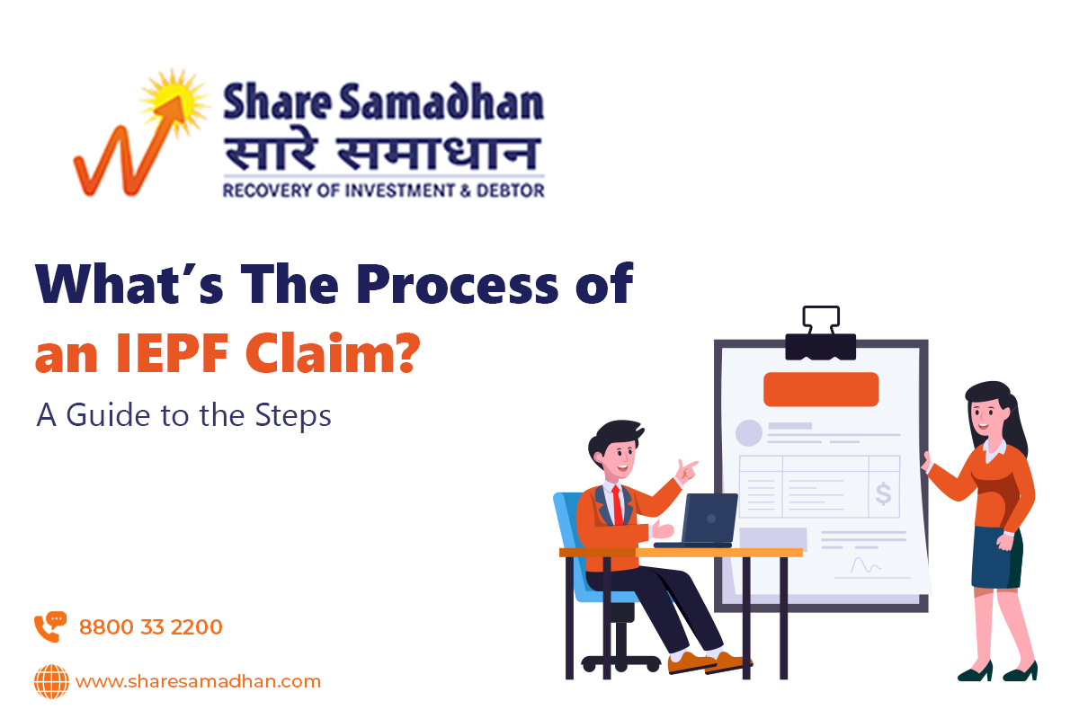 What’s The Process of an IEPF Claim? A Guide to the Steps
