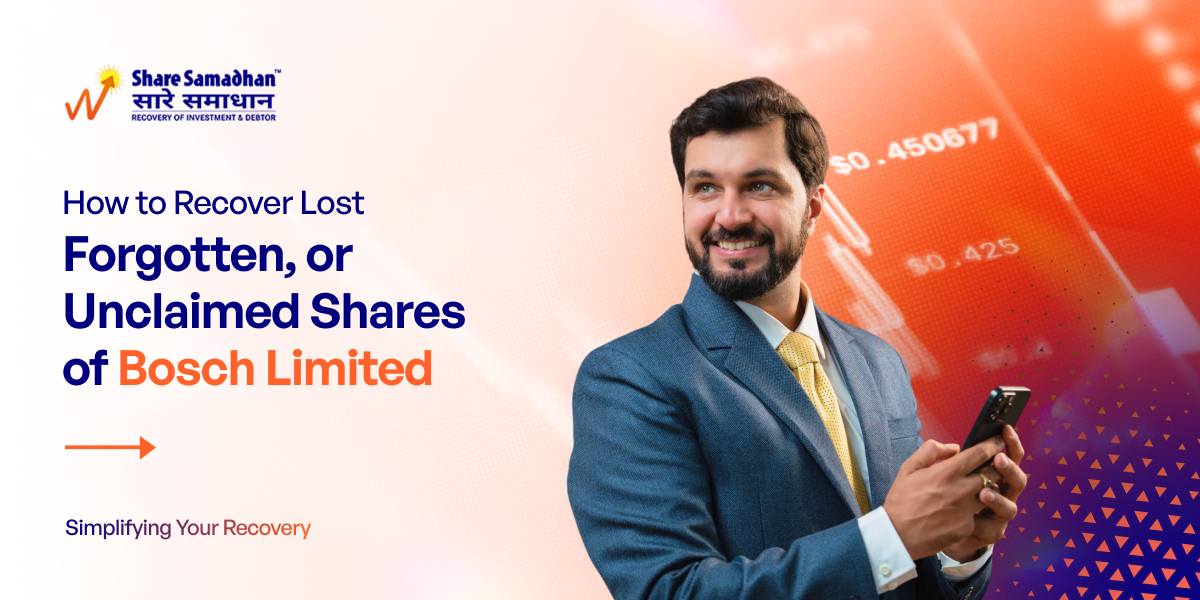How to Recover Lost, Forgotten, or Unclaimed Shares of Bosch Limited