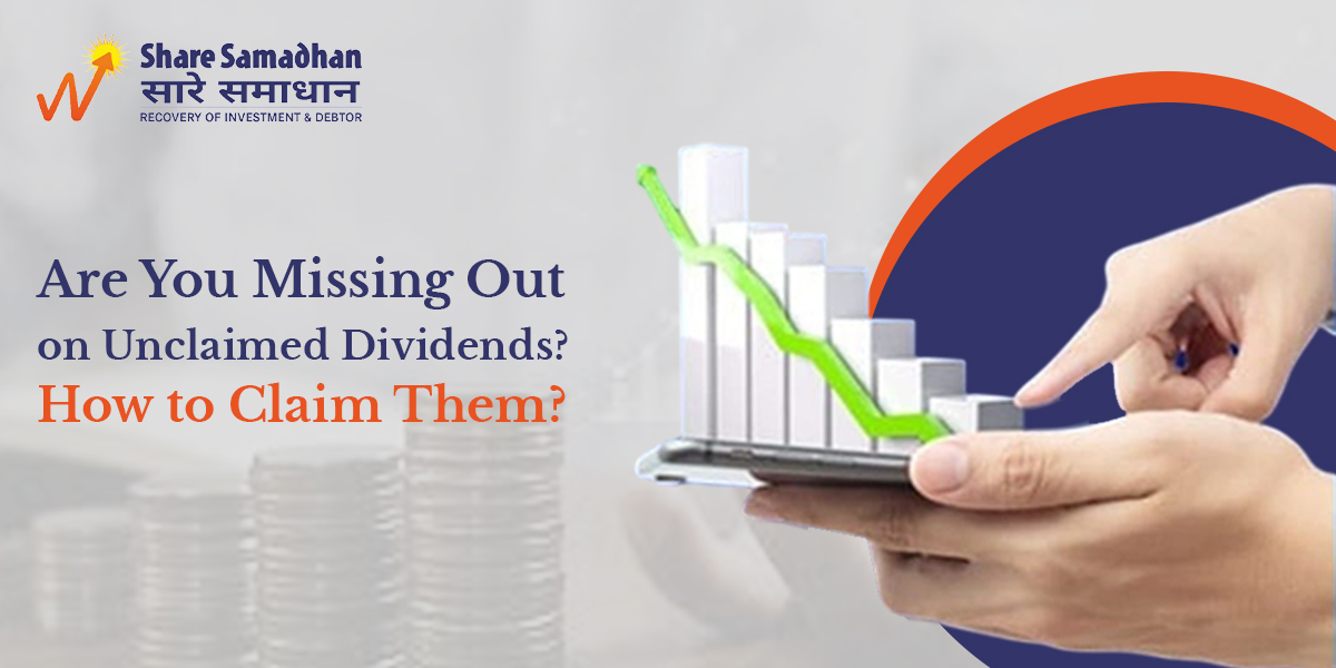 Are You Missing Out on Unclaimed Dividends? How to Claim Them?