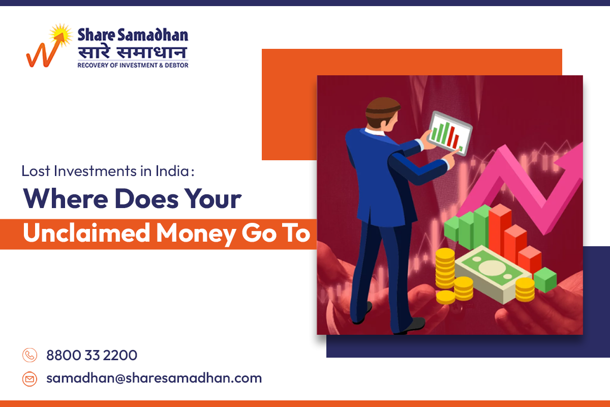 Lost Investments in India: Where Does Your Unclaimed Money Go : A comprehensive guide