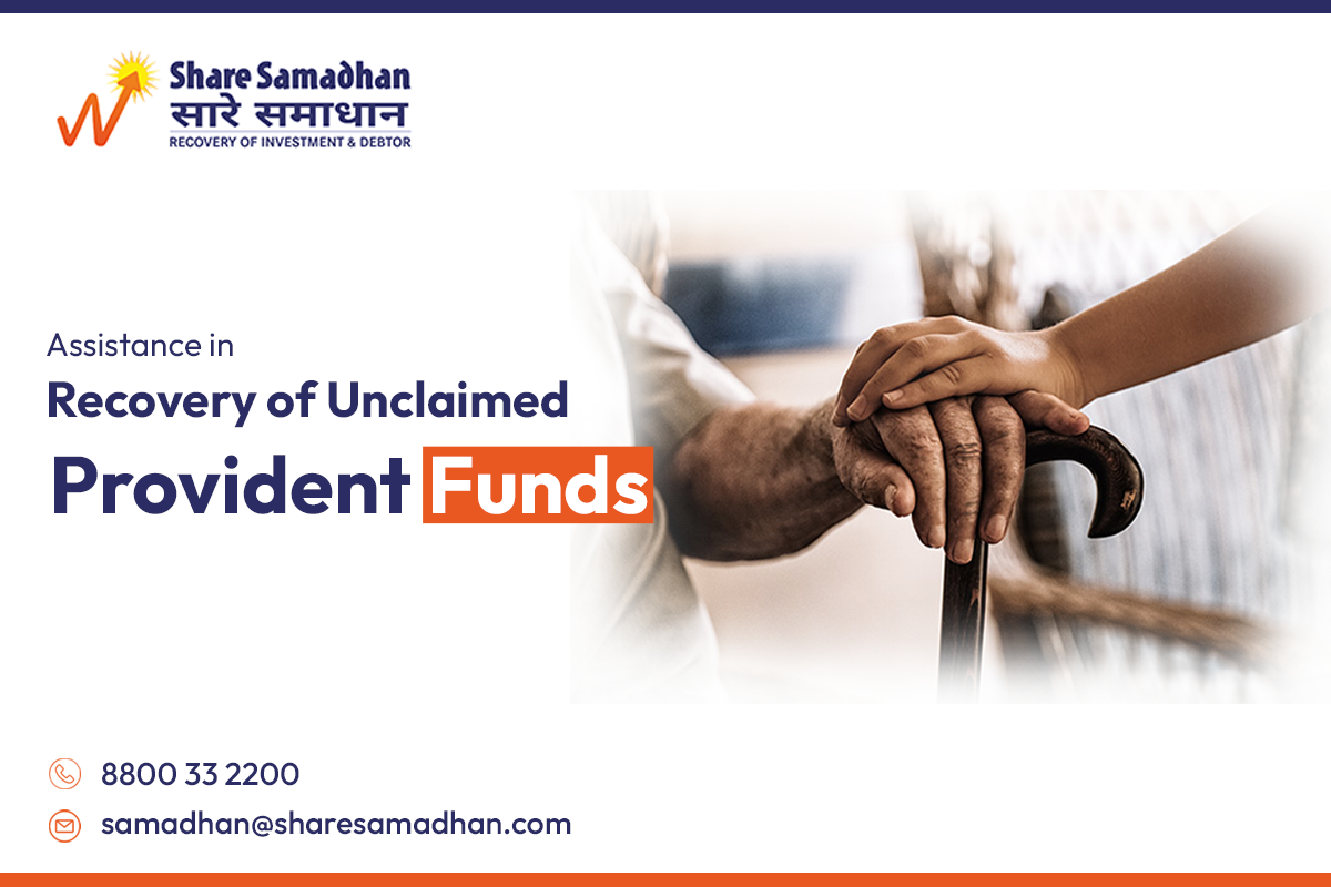 Assistance in Recovery of Unclaimed Provident Funds