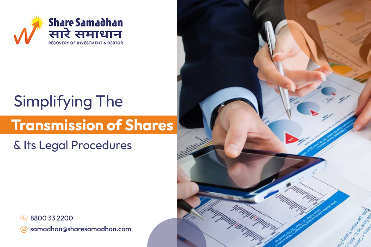 Simplifying The Transmission of Shares & Its Legal Procedures