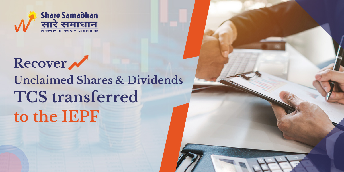 Recover Unclaimed Shares & Dividends of TCS transferred to the IEPF