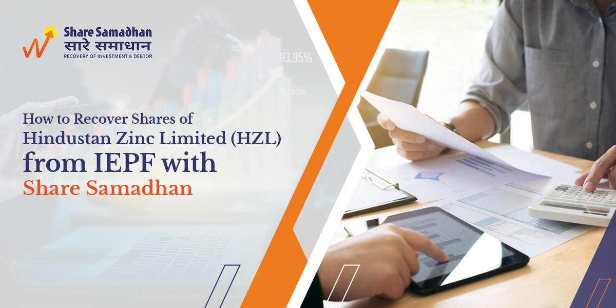 How to Recover Shares of Hindustan Zinc Limited (HZL) from IEPF with Share Samadhan