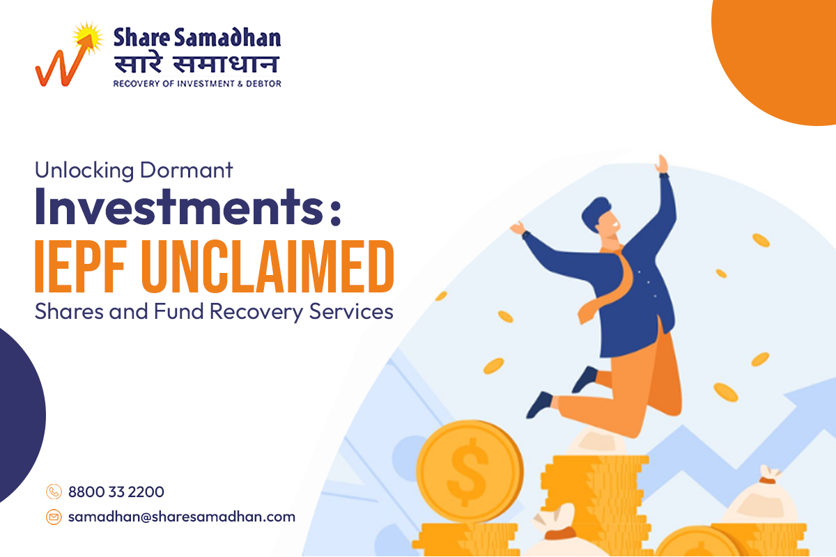 Unlocking Dormant Investments: IEPF Unclaimed Shares and Fund Recovery Services